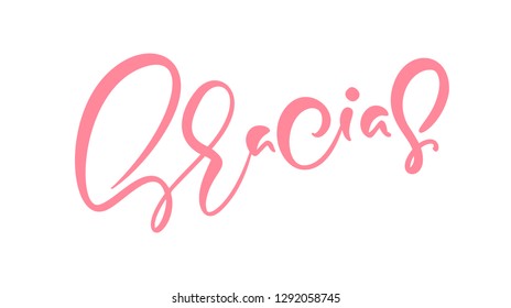 Gracias hand written lettering. Modern brush calligraphy. Thank you in spanish. Isolated on background. Vector illustration