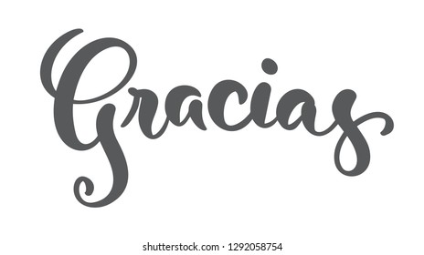 Gracias hand written lettering. Modern brush calligraphy. Thank you in spanish. Isolated on background. Vector illustration