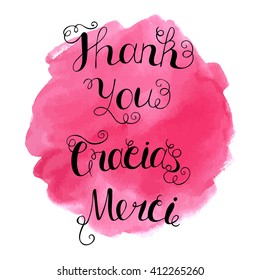 Gracias, Merci and Thank You hand written lettering on abstract watercolor background