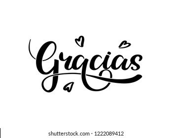 Gracias. Thank you hand drawn lettering in spanish language with hearts. Modern brush calligraphy with design elements. Logo or emblem for invitation, greeting card, t-shirt. Vector illustration eps.
