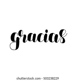 Gracias. Thank you in Spanish. Brush hand lettering illustration. Inspiring quote. Motivating modern calligraphy. Can be used for photo overlays, posters, holiday clothes, prints, cards and more.