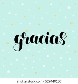 Gracias. Thank you in Spanish. Brush hand lettering vector illustration. Motivating modern calligraphy. Great for pillow cases, prints and posters, greeting cards, home decor, apparel design and more.