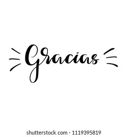 Gracias. Thank you vector lettering in spanish language.  Modern brush calligraphy. Hand drawn design elements. Logo or emblem for invitation, greeting card, t-shirt. Vector illustration eps 10.