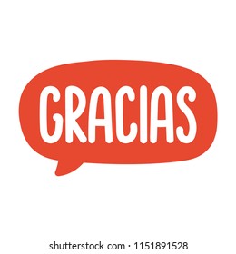 Gracias. Vector hand drawn speech bubble lettering illustration on white background.	