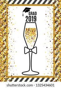 Grad 2019 class of with glass of champagne, hat on striped background and scattered gold confetti for greeting card, invitation, banner, poster, postcard. All isolated and layered