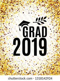 Grad 2019 class of greeting card with hat, laurel on striped and golden confetti backdrop for invitation, banner, poster, postcard. Vector illustration with golden background. All isolated and layered