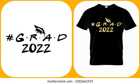 Grad 2022, class of 2022 vector. Graduation lettering. Text template for graduation design, event, T-shirt, party, high school or college graduate invitations.
