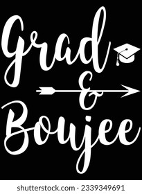 Grad and boujee EPS file for cutting machine. You can edit and print this vector art with EPS editor.