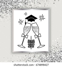 Grad greeting card 2017 class of with glasses of champagne, hat and fireworks for invitation, banner, poster, postcard. Isolated