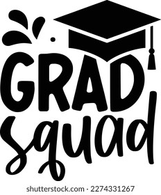 Grad squad 2023 graduate svg design class of 2023 graduate svg designs svg