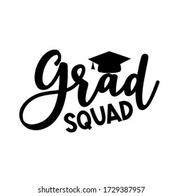 Grad Squad with Graduation Cap. Template for graduation design, party, high school or college graduate, yearbook. Vector illustration