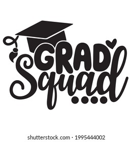 grad squad logo inspirational positive quotes, motivational, typography, lettering design