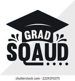 Grad Squad SVG Printable Vector Illustration svg