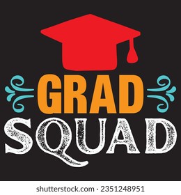 Grad Squad t-shirt design vector file svg