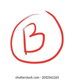 Resultado de grado B. Grado B del vector dibujado a mano en círculo rojo. Mejor para el informe de marca de examen.