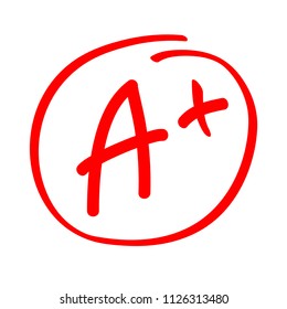 Grade result A plus. Hand drawn vector grade A plus in red circle. Test exam mark report.