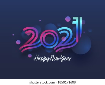 Gradient 2021 Number With Circles On Blue Background For Happy New Year Celebration.