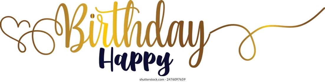 Gradient color, Happy Brithday golden luxury text effect design