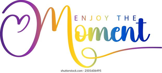 gradient color text, ENJOY brush calligraphy banner, vector illustration with black hand drawn lettering phrase Enjoy every moment