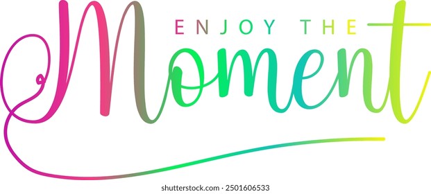 gradient color text, ENJOY brush calligraphy banner, vector illustration with black hand drawn lettering phrase Enjoy every moment