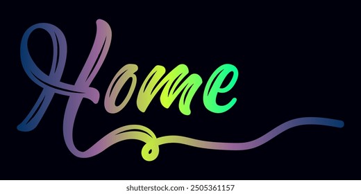 Gradient color text, HOME text. Vector welcome home word. Typography cozy design for print to poster, banner, welcome doormat, card for your sweet home. Calligraphic quote Vector illustration