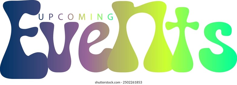 gradient color, Upcoming events. Origami style speech bubble banner. Sticker design template with Upcoming events text