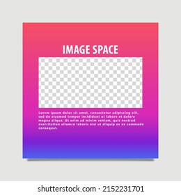 Gradient colored image space for social media post template with editable text space. Suitable for giveaway, internet ads, event announcement, fun fact, and photo gallery.