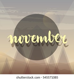 Gradient hills landscape. Abstract background and text on a circle, vector illustration. November - typographic label.