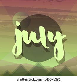 Gradient hills landscape. Abstract background and text on a circle, vector illustration. July - typographic label.