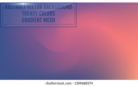 Gradient mesh abstract background. Trendy soft colors and smooth blend. Modern template with gradient mesh for screens and mobile app. Colorful fluid shapes for poster, banner, flyer and presentation.