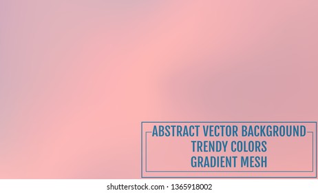 Gradient mesh abstract background. Trendy soft colors and smooth blend. Modern template with gradient mesh for user interface and mobile app. Colorful fluid shapes for banner, presentation and poster.