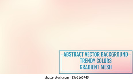 Gradient mesh abstract background. Trendy soft colors and smooth blend. Modern template with gradient mesh for user interface and mobile app. Colorful fluid shapes for banner, presentation and poster.