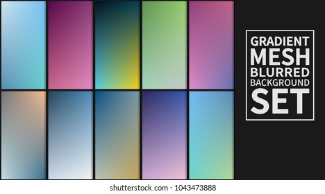 Gradient mesh background set. Colorful blurred backgrounds. Vector illustration.