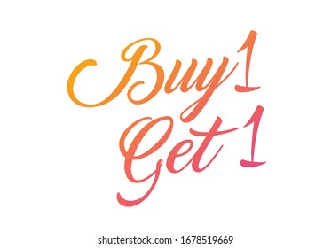 The Gradient orange, pink isolated elegant hand writing word BUY ONE GET ONE