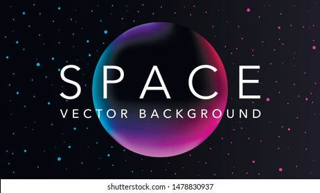 Gradient Planet. Space Background. Planet Illustration On A Stars Background. Space Abstract Design. Vector Space Illustration
