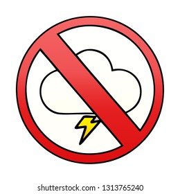 gradient shaded cartoon of a no storms allowed sign