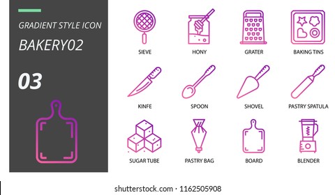 Gradient style icon pack for bakery, sieve, honey, grater, grater, baking tins, knife, spoon, shovel, pastry spatula, sugar tube, pastry bag, board, blender