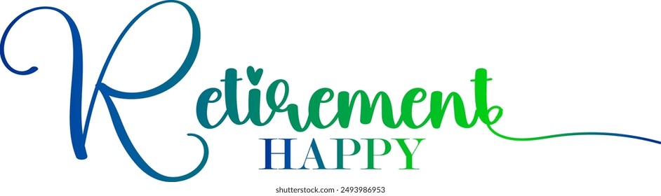 Gradient text, Happy Retirement, hand drawn calligraphy lettering design. Modern handwritten brush