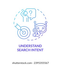 Gradient understand search intent icon concept, isolated vector, AI for SEO thin line illustration.