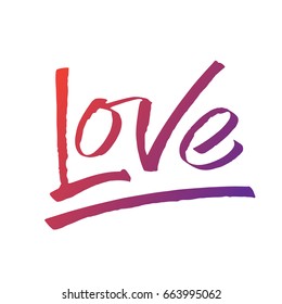 Gradient vector lettering Love on white background. Isolated illustration. Handwritten modern calligraphy. Inscription for postcards, posters, prints, greeting cards, t-shirts.