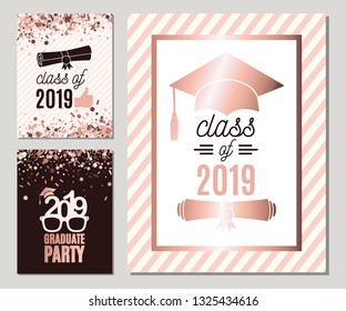 Graduate 2019 greeting cards set in rose gold colors. Three vector grad party invitations. Class of Grad posters. All isolated and layered
