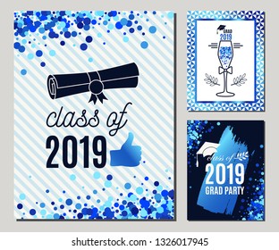 Graduate 2019 greeting cards set in blue colors. Three vector grad party invitations. Class of Grad posters. All isolated and layered