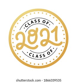 Graduate 2021. Class of 2021. Lettering Graduation logo stamp. Vector illustration. Template for graduation design, party, high school or college graduate, yearbook.