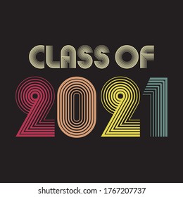 Graduate 2021. Class Of 2021. Vintage Style Lettering Vector Illustration. Template For Graduation Design, Party, High School Or College Graduate, Yearbook. Tshirt Design Vector 