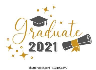 Graduate 2021 . Trendy calligraphy golden glitter inscription with black hat