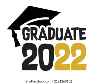 Graduate 2022 Quote Typography with white Background svg