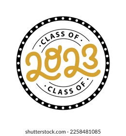 Graduate 2023. Class of 2023. Lettering Graduation logo stamp. Vector illustration. Template for graduation design, party, high school or college graduate, yearbook.