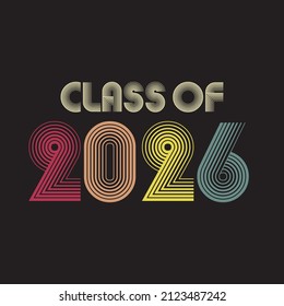 Graduate 2026. Class of 2026. vintage style Lettering Vector illustration. Template for graduation design, party, high school or college graduate, yearbook. tshirt design vector 