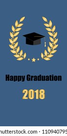 Graduate card. Class of 2018. Education symbol. Graduation hat. Laurel wreath.