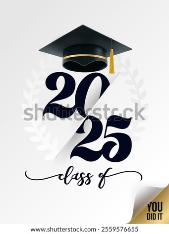 Graduate class template logo 2025, laurel wreath and graduation cap. Class of 2025 handwritten typography lettering text Congratulations graduates line design gold banner.  Vector illustration.